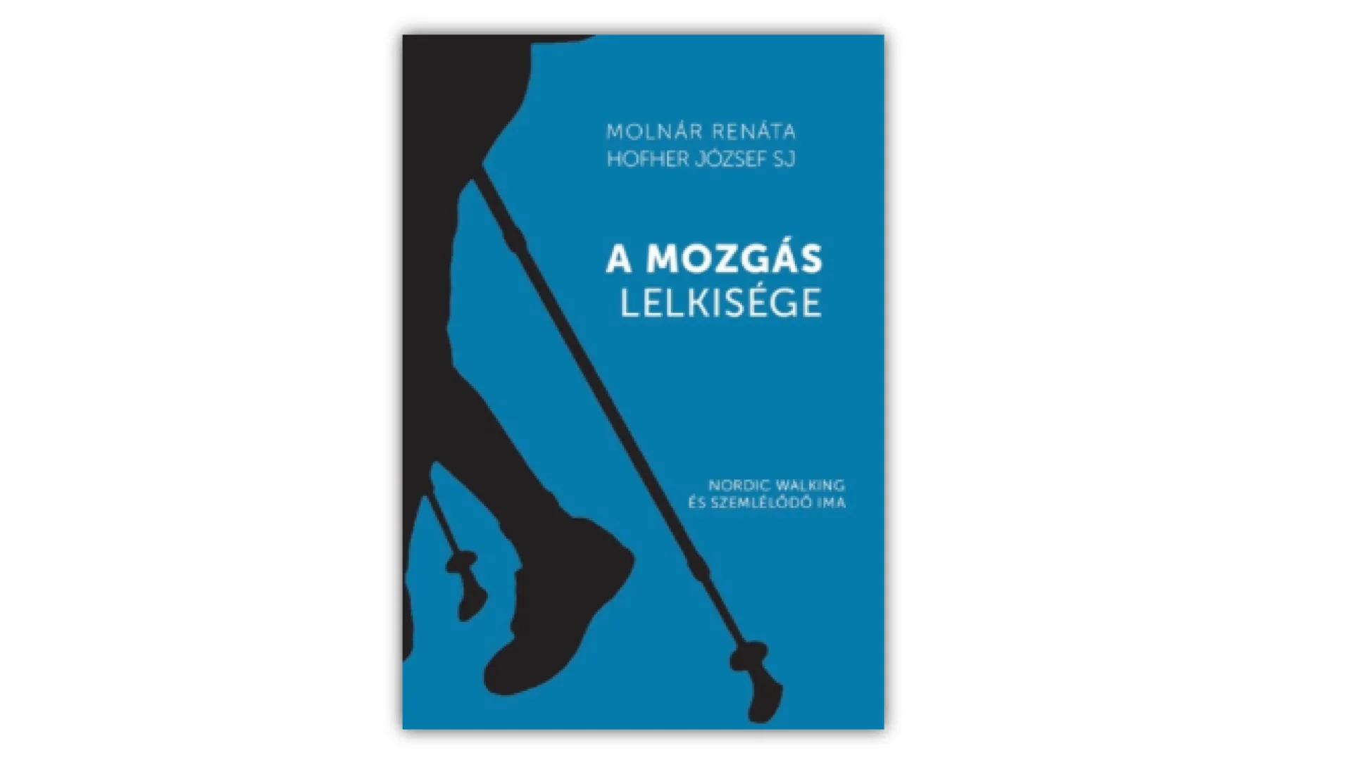 A mozgás lelkisége